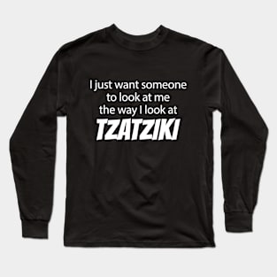 Tzatziki Long Sleeve T-Shirt